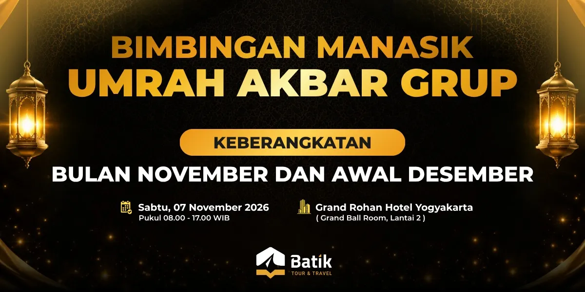 Bimbingan Manasik Umrah Akbar Grup Keberangkatan Bulan November Dan Awal Desember