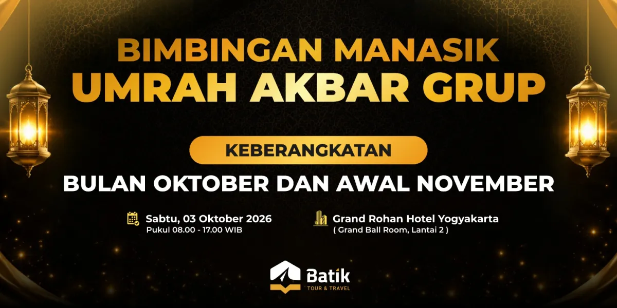 Bimbingan Manasik Umrah Akbar Grup Keberangkatan Bulan Oktober Dan Awal November